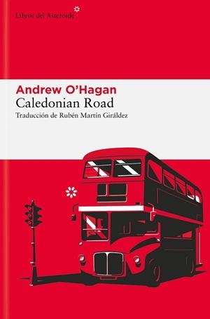 CALEDONIAN ROAD | 9788410178373 | O'HAGAN, ANDREW | Llibreria Aqualata | Comprar llibres en català i castellà online | Comprar llibres Igualada