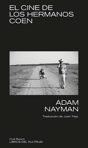 CINE DE LOS HERMANOS COEN, EL | 9788418404672 | NAYMAN, ADAM | Llibreria Aqualata | Comprar libros en catalán y castellano online | Comprar libros Igualada