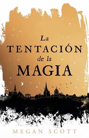 TENTACIÓN DE LA MAGIA, LA | 9788410163560 | SCOTT, MEGAN | Llibreria Aqualata | Comprar llibres en català i castellà online | Comprar llibres Igualada