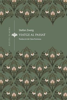 VIATGE AL PASSAT (PETITS PLAERS 47) | 9788419474834 | ZWEIG, STEFAN | Llibreria Aqualata | Comprar llibres en català i castellà online | Comprar llibres Igualada