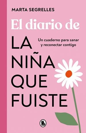 DIARIO DE LA NIÑA QUE FUISTE, EL | 9788402430250 | SEGRELLES, MARTA | Llibreria Aqualata | Comprar llibres en català i castellà online | Comprar llibres Igualada