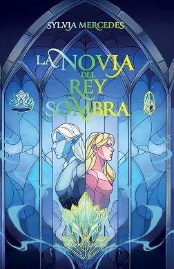 NOVIA DEL REY SOMBRA, LA | 9788412965322 | MERCEDES, SYLVIA | Llibreria Aqualata | Comprar libros en catalán y castellano online | Comprar libros Igualada