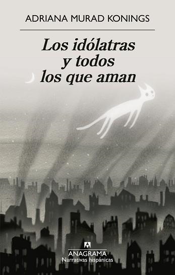 IDÓLATRAS Y TODOS LOS QUE AMAN, LOS | 9788433946690 | MURAD KONINGS, ADRIANA | Llibreria Aqualata | Comprar llibres en català i castellà online | Comprar llibres Igualada