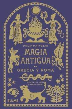 MAGIA ANTIGUA EN GRECIA Y ROMA | 9788410469211 | MATYSZAK, PHILIP | Llibreria Aqualata | Comprar libros en catalán y castellano online | Comprar libros Igualada