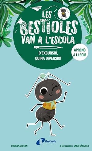 BESTIOLES VAN A L'ESCOLA, 4, LES. D'EXCURSIÓ, QUINA DIVERSIÓ! | 9788413494371 | ISERN, SUSANNA | Llibreria Aqualata | Comprar llibres en català i castellà online | Comprar llibres Igualada