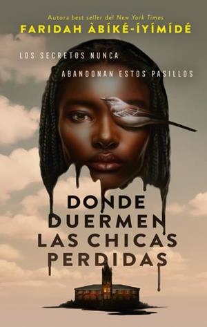 DONDE DUERMEN LAS CHICAS PERDIDAS | 9788410239401 | ÀBÍKE-ÍYÍMÍDÉ AYOOLA, FARIDAH | Llibreria Aqualata | Comprar llibres en català i castellà online | Comprar llibres Igualada
