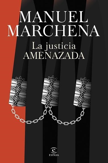 JUSTICIA AMENAZADA, LA | 9788467077438 | MARCHENA, MANUEL | Llibreria Aqualata | Comprar libros en catalán y castellano online | Comprar libros Igualada