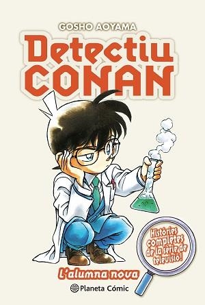 DETECTIU CONAN 18. L'ALUMNA NOVA | 9788411618540 | AOYAMA, GOSHO | Llibreria Aqualata | Comprar llibres en català i castellà online | Comprar llibres Igualada
