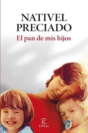PAN DE MIS HIJOS, EL | 9788467076813 | PRECIADO, NATIVEL | Llibreria Aqualata | Comprar llibres en català i castellà online | Comprar llibres Igualada