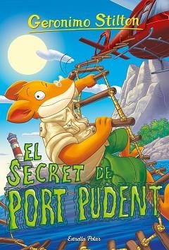 GERONIMO STILTON. EL SECRET DE PORT PUDENT | 9791387519582 | STILTON, GERONIMO | Llibreria Aqualata | Comprar libros en catalán y castellano online | Comprar libros Igualada
