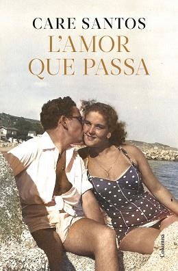 AMOR QUE PASSA, L' | 9788466433730 | SANTOS, CARE | Llibreria Aqualata | Comprar libros en catalán y castellano online | Comprar libros Igualada