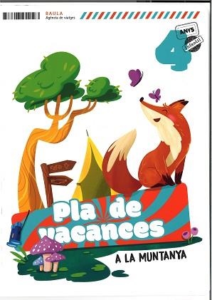PLÀ DE VACANCES A LA MUNTANYA 4 ANYS INFANTIL | 9788447954193 | DEL POZO ASENSIO, ESTEFANÍA | Llibreria Aqualata | Comprar llibres en català i castellà online | Comprar llibres Igualada