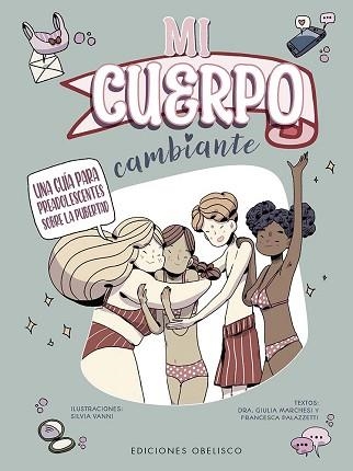 MI CUERPO CAMBIANTE | 9788411722537 | MARCHESI, GIULIA / PALAZZETI, FRANCESCA | Llibreria Aqualata | Comprar libros en catalán y castellano online | Comprar libros Igualada