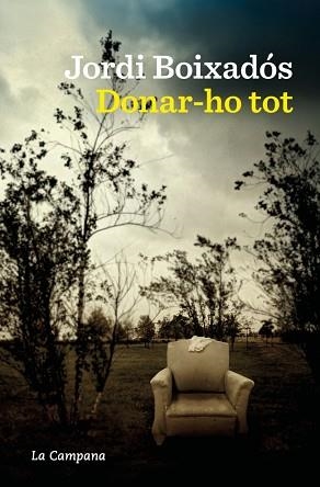 DONAR-HO TOT | 9788419836748 | BOIXADÓS, JORDI | Llibreria Aqualata | Comprar libros en catalán y castellano online | Comprar libros Igualada