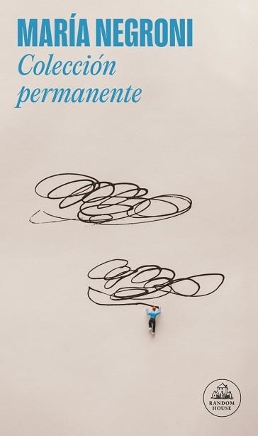 COLECCIÓN PERMANENTE | 9788439744931 | NEGRONI, MARÍA | Llibreria Aqualata | Comprar llibres en català i castellà online | Comprar llibres Igualada