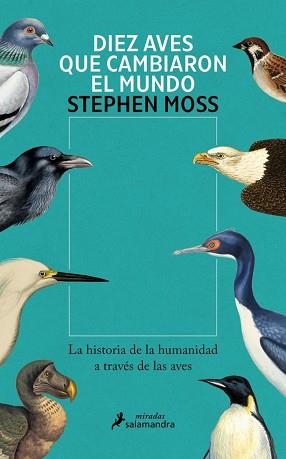 DIEZ AVES QUE CAMBIARON EL MUNDO | 9788410340831 | MOSS, STEPHEN | Llibreria Aqualata | Comprar libros en catalán y castellano online | Comprar libros Igualada