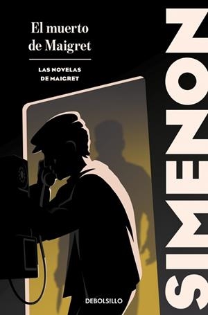 MUERTO DE MAIGRET, EL (LAS NOVELAS DE MAIGRET) | 9788466382168 | SIMENON, GEORGES | Llibreria Aqualata | Comprar llibres en català i castellà online | Comprar llibres Igualada