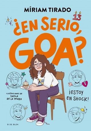 ME LLAMO GOA 7. ¿EN SERIO, GOA? | 9788410269750 | TIRADO, MÍRIAM | Llibreria Aqualata | Comprar libros en catalán y castellano online | Comprar libros Igualada