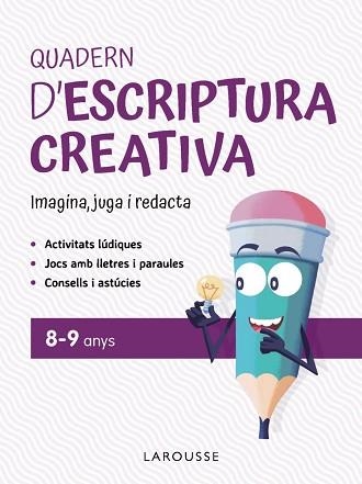 QUADERN D'ESCRIPTURA CREATIVA 8-9 ANYS | 9791387520151 | CIUDAD REAL NÚÑEZ, GINÉS/TORAL OLIVARES, ANTONIA | Llibreria Aqualata | Comprar libros en catalán y castellano online | Comprar libros Igualada