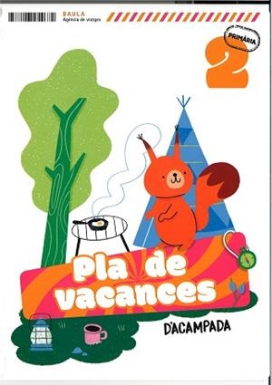 PLÀ DE VACANCES D'ACAMPADA 2N PRIMÀRIA | 9788447954674 | ECHEVARRIA SORIANO, ESTHER | Llibreria Aqualata | Comprar llibres en català i castellà online | Comprar llibres Igualada