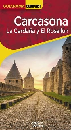 CARCASONA. LA CERDAÑA Y EL ROSELLÓN (GUIARAMA) | 9788491588771 | SÁNCHEZ RUIZ, FRANCISCO/PUY FUENTES, EDGAR DE | Llibreria Aqualata | Comprar llibres en català i castellà online | Comprar llibres Igualada