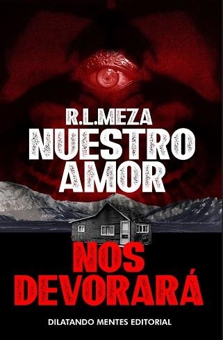 NUESTRO AMOR NOS DEVORARA | 9788412992205 | MEZA, R. L. | Llibreria Aqualata | Comprar libros en catalán y castellano online | Comprar libros Igualada