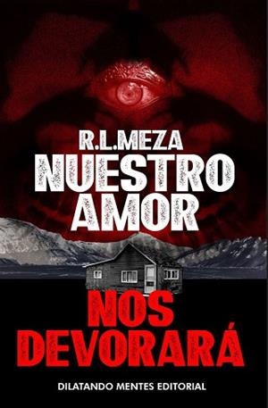 NUESTRO AMOR NOS DEVORARA | 9788412992205 | MEZA, R. L. | Llibreria Aqualata | Comprar llibres en català i castellà online | Comprar llibres Igualada