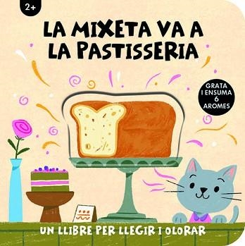 MIXETA VA A LA PASTISSERIA, LA | 9788412945478 | Llibreria Aqualata | Comprar libros en catalán y castellano online | Comprar libros Igualada
