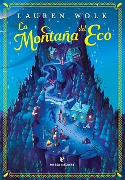 MONTAÑA DEL ECO, LA | 9788419158987 | WOLK, LAUREN | Llibreria Aqualata | Comprar llibres en català i castellà online | Comprar llibres Igualada