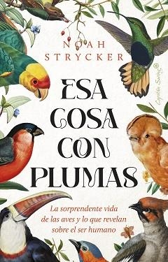 ESA COSA CON PLUMAS | 9788412953114 | STRYCK, NOAH KEEFER | Llibreria Aqualata | Comprar llibres en català i castellà online | Comprar llibres Igualada