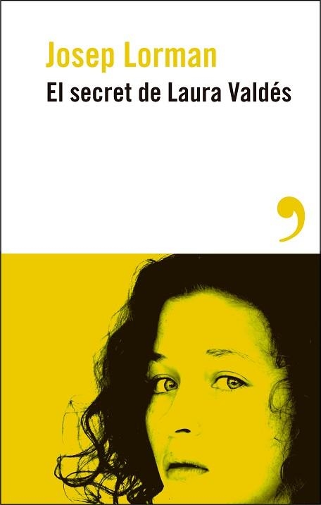 SECRET DE LAURA VALDÉS, EL | 9788410455276 | LORMAN, JOSEP | Llibreria Aqualata | Comprar llibres en català i castellà online | Comprar llibres Igualada