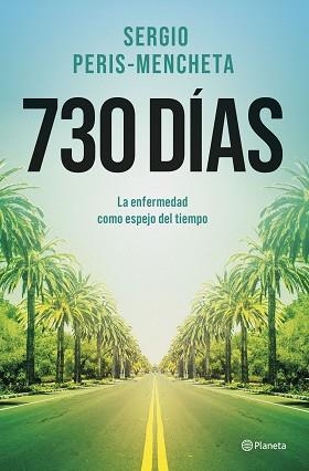 730 DÍAS | 9788408303190 | PERIS-MENCHETA, SERGIO | Llibreria Aqualata | Comprar llibres en català i castellà online | Comprar llibres Igualada