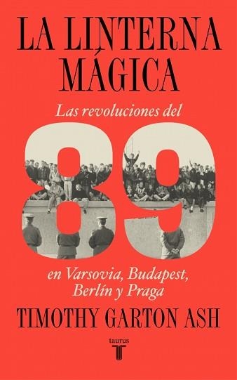LINTERNA MÁGICA, LA | 9788430627622 | GARTON ASH, TIMOTHY | Llibreria Aqualata | Comprar libros en catalán y castellano online | Comprar libros Igualada