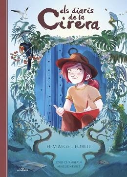 DIARIS DE LA CIRERA 6, ELS. EL VIATGE I L'OBLIT | 9788410190986 | CHAMBLAIN, JORIS | Llibreria Aqualata | Comprar libros en catalán y castellano online | Comprar libros Igualada