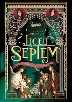 LICEU SEPTEM 3. LA CORONA DIVIDIDA | 9788410298064 | QUINTAS GARCIANDIA, A. | Llibreria Aqualata | Comprar libros en catalán y castellano online | Comprar libros Igualada