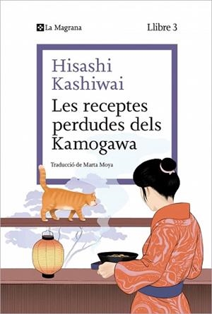 RECEPTES PERDUDES DELS KAMOGAWA, LES (LA CUINA DELS KAMOGAWA 3) | 9788410009677 | KASHIWAI, HISASHI | Llibreria Aqualata | Comprar llibres en català i castellà online | Comprar llibres Igualada