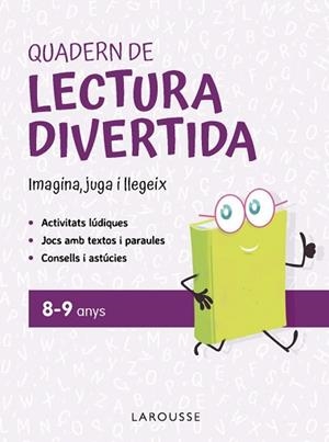 QUADERN DE LECTURA DIVERTIDA 8-9 ANYS | 9791387520120 | CIUDAD REAL NÚÑEZ, GINÉS / TORAL OLIVARES, ANTONIA | Llibreria Aqualata | Comprar libros en catalán y castellano online | Comprar libros Igualada
