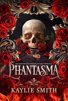 PHANTASMA | 9791387711047 | SMITH, KAYLIE | Llibreria Aqualata | Comprar llibres en català i castellà online | Comprar llibres Igualada