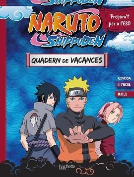 NARUTO SHIPPUDEN QUADERN DE VACANCES. PREPARA'T PER A L'ESO (6È) | 9788410301115 | MEYER, AURORE | Llibreria Aqualata | Comprar libros en catalán y castellano online | Comprar libros Igualada