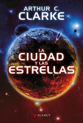 CIUDAD Y LAS ESTRELLAS, LA | 9788498891591 | CLARKE, ARTHUR C. | Llibreria Aqualata | Comprar llibres en català i castellà online | Comprar llibres Igualada