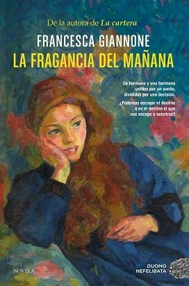 FRAGANCIA DEL MAÑANA, LA | 9788410346468 | GIANNONE, FRANCESCA | Llibreria Aqualata | Comprar libros en catalán y castellano online | Comprar libros Igualada