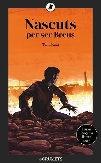 NASCUTS PER SER BREUS (GRUMETS NEGRE +14) | 9788424675882 | MATA, TONI | Llibreria Aqualata | Comprar libros en catalán y castellano online | Comprar libros Igualada