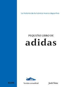 PEQUEÑO LIBRO DE ADIDAS | 9788410268890 | SIMS, JOSH | Llibreria Aqualata | Comprar llibres en català i castellà online | Comprar llibres Igualada