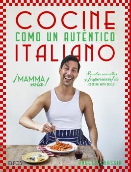 COCINE COMO UN AUTÉNTICO ITALIANO | 9788410469273 | COASSIN, ANGELO | Llibreria Aqualata | Comprar libros en catalán y castellano online | Comprar libros Igualada