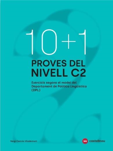 10+1 PROVES DEL NIVELL C2 SEGONS EL MODEL DE DPL | 9788410273764 | CERCÓS, SERGI | Llibreria Aqualata | Comprar llibres en català i castellà online | Comprar llibres Igualada