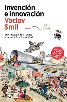 INVENCIÓN E INNOVACIÓN | 9788410313385 | SMIL, VACLAV | Llibreria Aqualata | Comprar llibres en català i castellà online | Comprar llibres Igualada
