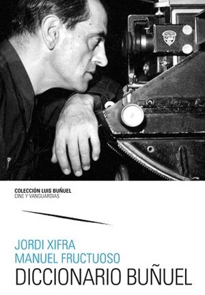 DICCIONARIO BUÑUEL | 9788413409979 | XIFRA, JORDI/FRUCTUOSO, MANUEL | Llibreria Aqualata | Comprar libros en catalán y castellano online | Comprar libros Igualada