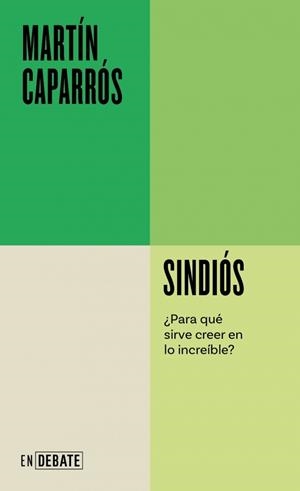 SINDIÓS (SERIE ENDEBATE) | 9788410433731 | CAPARRÓS, MARTÍN | Llibreria Aqualata | Comprar llibres en català i castellà online | Comprar llibres Igualada