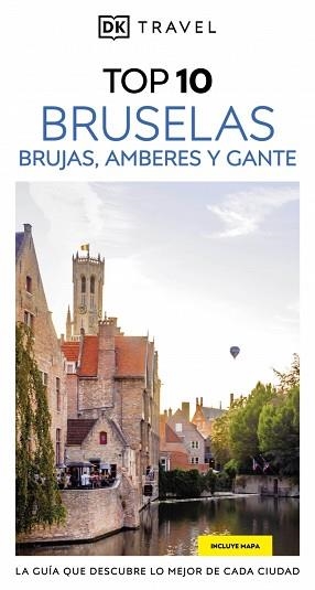 BRUSELAS, BRUJAS, AMBERES Y GANTE (GUÍAS VISUALES TOP 10 2025) | 9780241771969 | DK | Llibreria Aqualata | Comprar libros en catalán y castellano online | Comprar libros Igualada