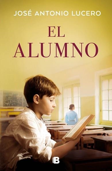 ALUMNO, EL | 9788466682299 | LUCERO, JOSÉ ANTONIO | Llibreria Aqualata | Comprar libros en catalán y castellano online | Comprar libros Igualada